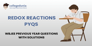 WBJEE PYQs for Redox Reactions with Solutions: Practice WBJEE Previous Year Questions